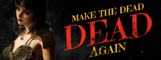 Make The Dead Dead Again cover