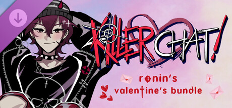 Killer Chat! Original Edition - Ronin's Valentine's Bundle game thumbnail