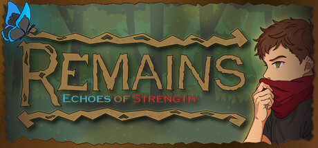 Remains: Echoes of Strength