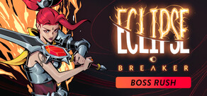 Eclipse Breaker: Boss Rush