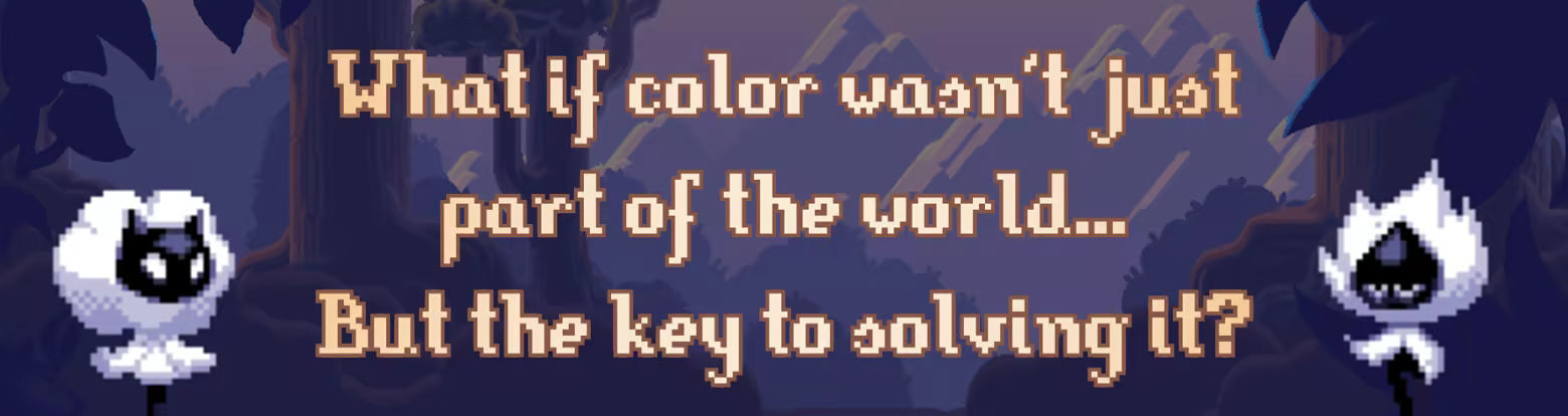 Deco header: What if color wasn't just part of the world... But the key to solving it?