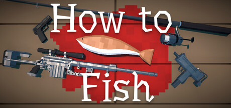 How to Fish