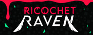 Ricochet Raven