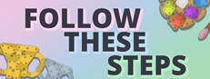 Follow These Steps