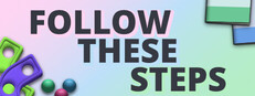Follow These Steps
