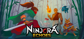 Ninjora Echoes