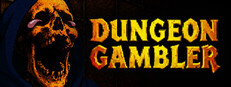 Dungeon Gambler: All In, No Out