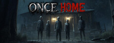 ONCE HOME