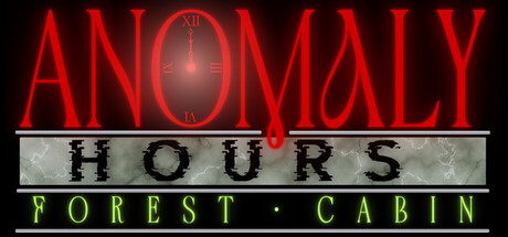 Anomaly Hours: Forest Cabin