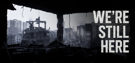 WE’RE STILL HERE
