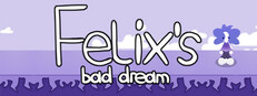 Felix's bad dream