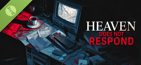 Heaven Does Not Respond Demo