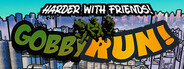 Gobby Run - Harder With Friends!