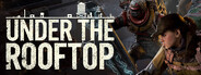 Under The Rooftop