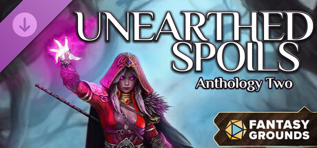 Fantasy Grounds - Unearthed Spoils Anthology Two Header Image