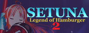 Setuna:Legend of Hamburger 2