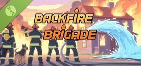 Backfire Brigade Demo