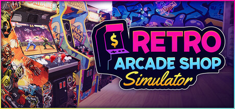 Retro Arcade Shop Simulator — Steam game cover