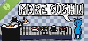 More Sushi! Demo