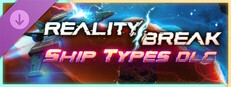 Reality Break - Ship Types