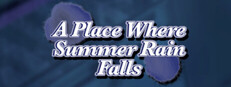 A Place Where Summer Rain Falls game capsule image