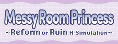 Messy Room Princess ~Reform or Ruin H-Simulation~ Banner
