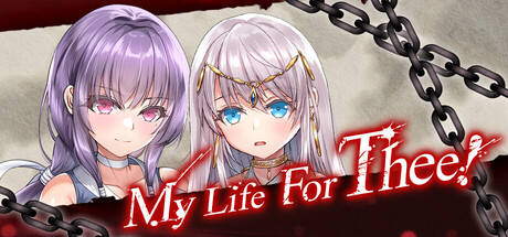 My Life For Thee!