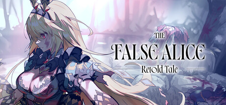 The False Alice -Retold Tale-