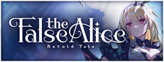 The False Alice -Retold Tale-