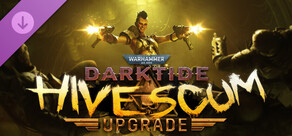 Warhammer 40,000: Darktide - Hive Scum Class Cosmetic Upgrade
