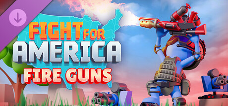 Fight For America: Fire Guns DLC banner image