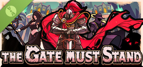 The Gate Must Stand Demo