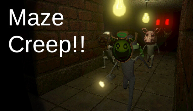 Maze Creep!!