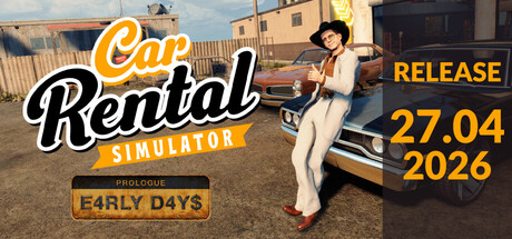 Car Rental Simulator: Prologue - Early Days