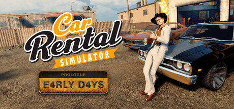Car Rental Simulator: Prologue - Early Days
