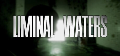 LIMINAL WATERS by DK Productions - Steam game