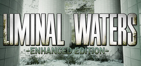 LIMINAL WATERS - ENHANCED EDITION