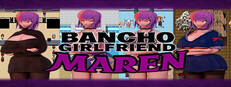Bancho Girlfriend Maren