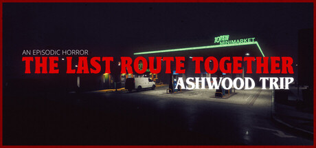 The Last Route Together - Ashwood Trip