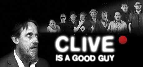 Clive is a Good Guy