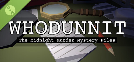 Whodunnit: the Midnight Murder Mystery Files Demo