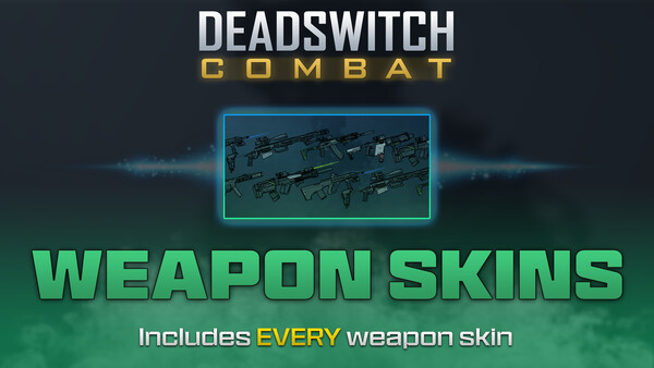 Deadswitch Combat: Weapon Skins Bundle for steam Deadswitch Combat: Weapon Skins Bundle for steam