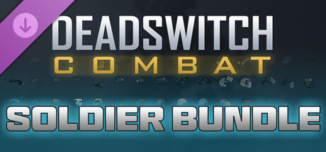 Deadswitch Combat: Soldier Bundle