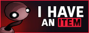 I Have an Item