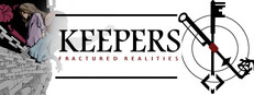 Keepers: Fractured Realities