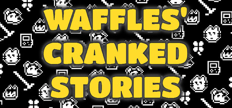 Waffles' Cranked Stories game header image