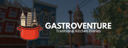 GASTROVENTURE: Traditional Kitchen Diaries