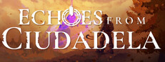 Echoes From Ciudadela Steam capsule image