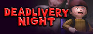 Deadlivery Night