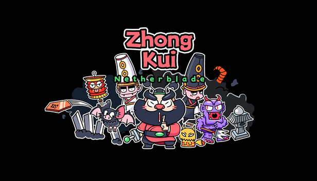 Steam - 钟馗-地府的斩鬼剑/ZhongKui-Netherblade